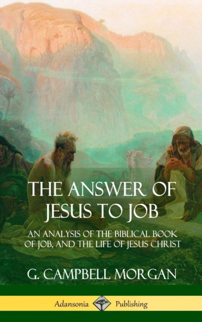 The Answer Of Jesus To Job: An Analysis