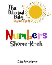 The Bilingual Baby Learns Farsi: Numbers By Armandpour, Dalia