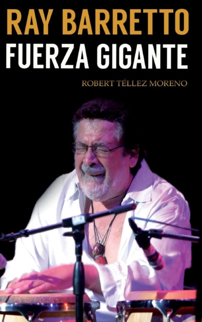 Ray Barretto: Fuerza Gigante