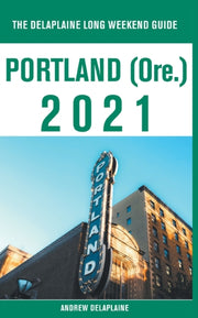 Portland (ore.) - The Delaplaine 2021 Lo By Delaplaine, Andrew