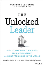 Unlocked Leader Dare To Free Your