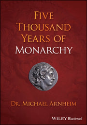 Five Thousand Years Of Monarchy