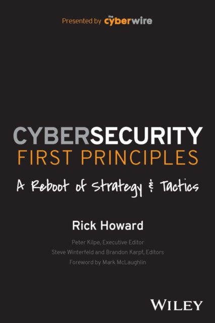 Cybersecurity First Principles A Reboo