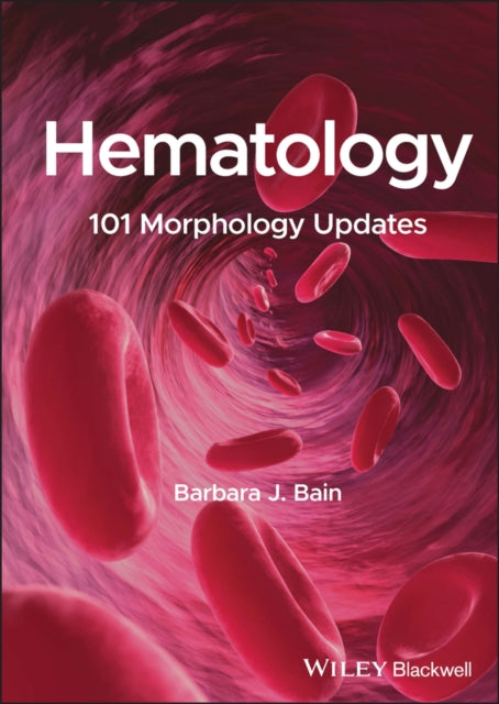 Hematology 101 Morphology Updates