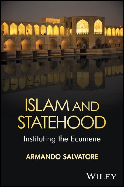 Islam And Statehood Instituting The Ec