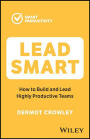 Lead Smart By Crowley, Dermot