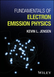 Fundamentals Of Electron Emission Physi