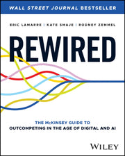 Rewired The Mckinsey Guide To Outcompe