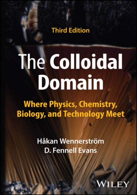 The Colloidal Domain Where Physics Ch By Hakan Wennerstrom