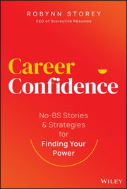 Career Confidence No Bs Stories And St