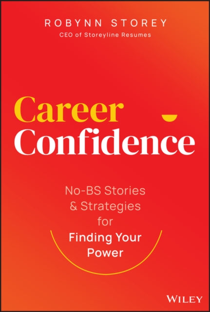Career Confidence No Bs Stories And St