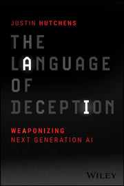 Language Of Deception Weaponizing