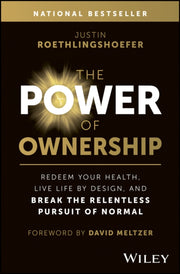 Power Of Ownership Redeem Your Hea By Justin Roethlingshoefer
