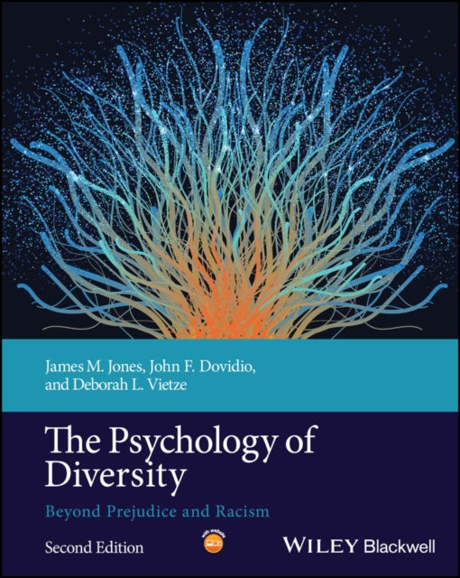 The Psychology Of Diversity Beyond Pre By James M. Jones