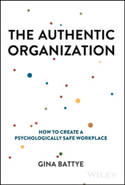 Authentic Organization By Battye, Gina