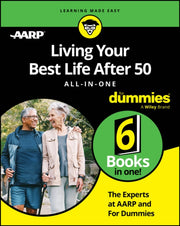 Living Your Best Life After 50 All In 1 By Dummies Experts