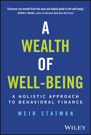 Wealth Of Well Being A Holistic Appr
