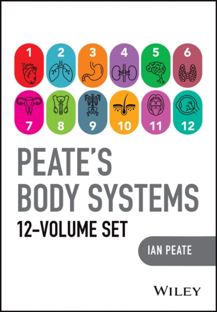 Peates Body Systems The Complete 12 Vo
