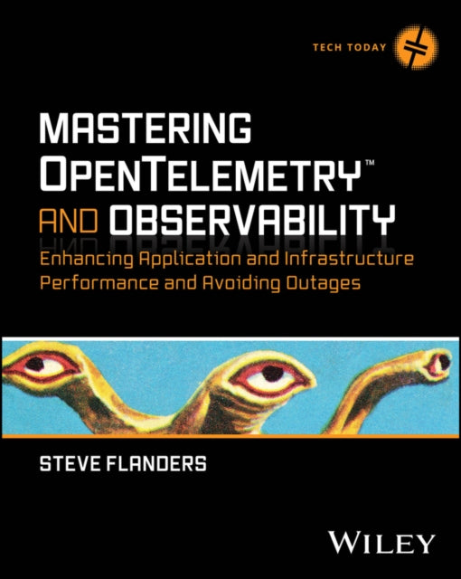 Mastering Opentelemetry And Observabili