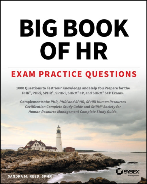 Big Book Of Hr Exam Practice Questions By Sandra M. Reed