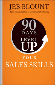 90 Days To Level Up Your Sales Skills