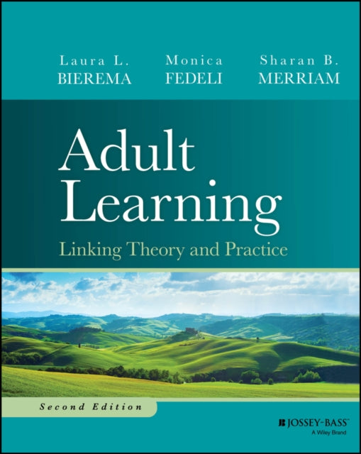 Adult Learning Linking Theory And Prac