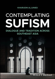 Contemplating Sufism Histories Of A Di By Khairudin Aljunied