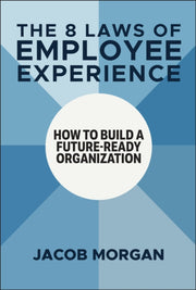 8 Laws Of Employee Experience