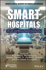 Smart Hospitals 5g 6g And Moving Beyo