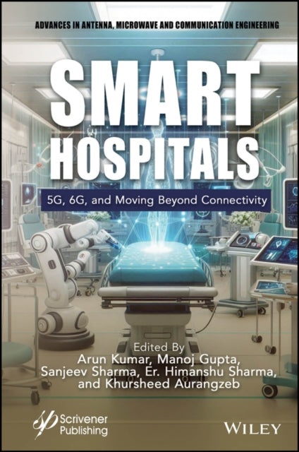 Smart Hospitals 5g 6g And Moving Beyo
