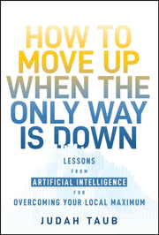 How To Move Up When The Only Way Is Down