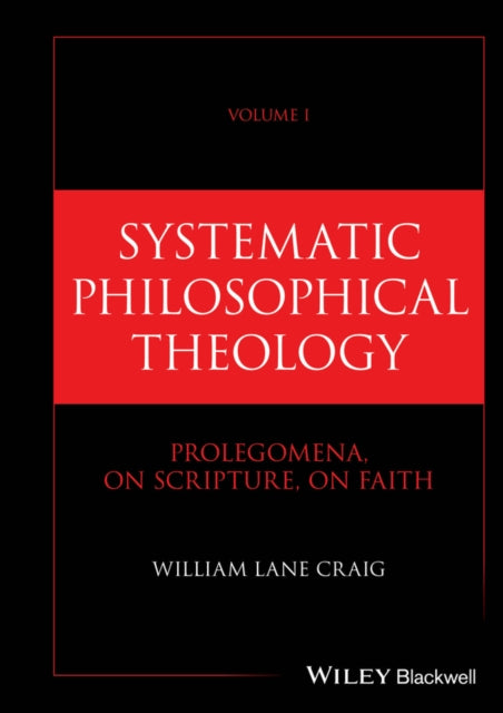 Systematic Philosophical Theology Volu