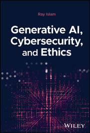 Generative Ai Cybersecurity And Ethic By Mohammad Rubyet Islam