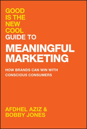 Good Is The New Cool Guide To Meaningful