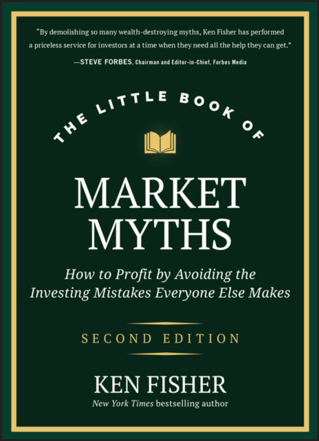 Little Book Of Market Myths By Fisher, Kenneth L