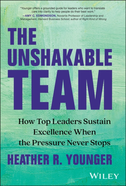 Unshakable Team By Younger, Heather R.