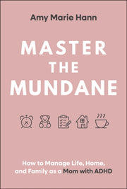 Master The Mundane