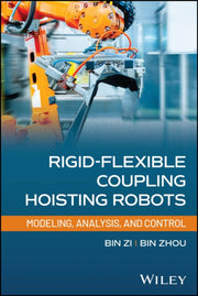 Rigid Flexible Coupling Hoisting Robots By Bin Zi