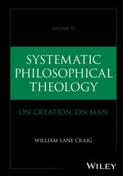 Systematic Philosophical Theology Volu By William Lane Craig