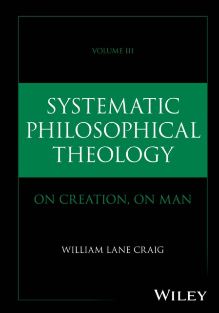 Systematic Philosophical Theology Volu By William Lane Craig