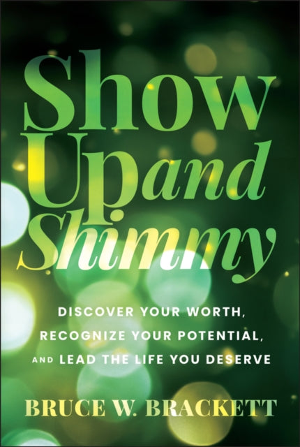Show Up & Shimmy