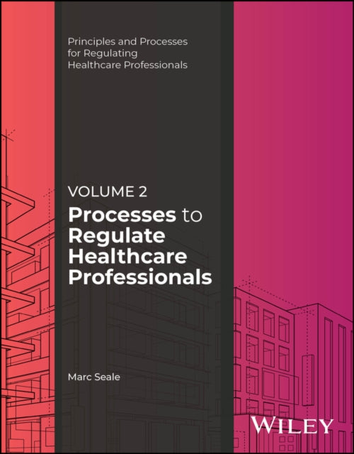 Processes To Regulate Healthcare Profes