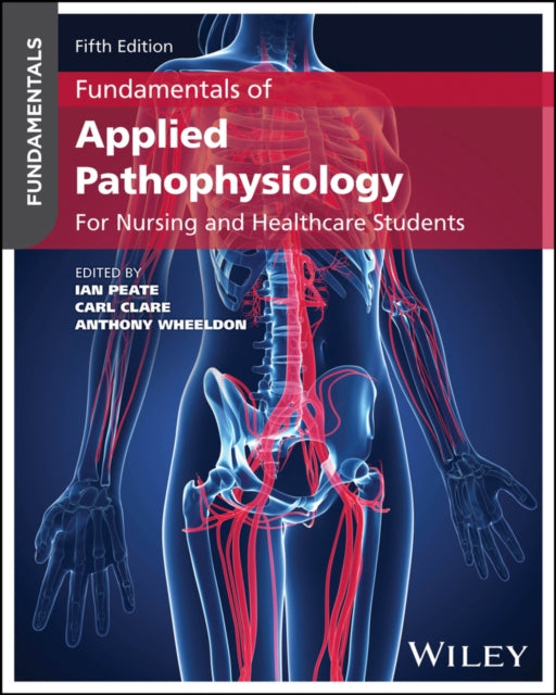 Fundamentals Of Applied Pathophysiology By Peate, Ian