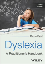 Dyslexia A Practitioners Handbook 6th
