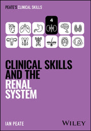 Clinical Skills & The Renal System By Peate, Ian