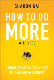 How To Do More With Less