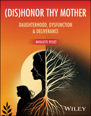 Dishonor Thy Mother Daughterhood Dy
