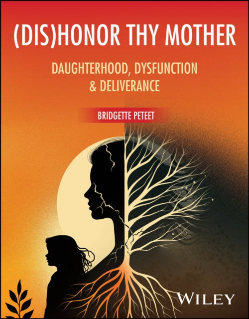 Dishonor Thy Mother Daughterhood Dy