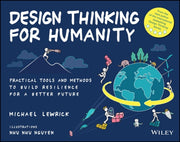 Design Thinking For Humanity By Lewrick, Michael