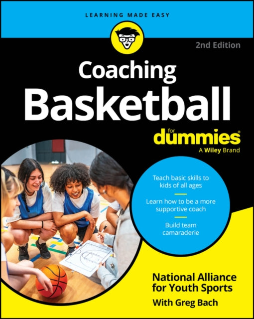 Coaching Basketball For Dummies 2nd Edit By National Alliance Fo